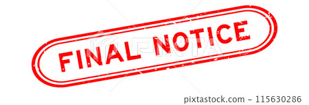 Grunge red final notice word rubber seal stamp on white background Grunge red final notice word rubber seal stamp on white background 115630286