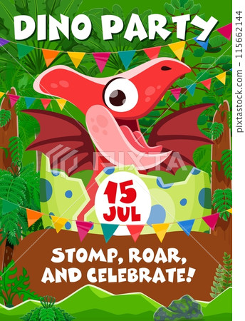 Birthday invite, kids dino party flyer with cute cartoon baby pterodactyl dinosaur character in egg. Vector invitation poster for Jurassic themed celebration with fun, games and prehistoric adventures Birthday invite, kids dino party flyer with cute cartoon baby pterodactyl dinosaur character in egg. Vector invitation poster for Jurassic themed celebration with fun, games and prehistoric adventures 115662144