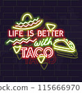 Neon life is better with taco poster. Typography with taco silhouette on brick wall background. 115666970
