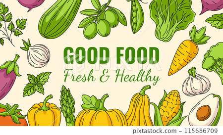 Good food, fresh and healthy farm vegetables, vector horizontal banner, veggies icons frame. Space for text, isolated background. Organic product. For poster, menu, flyer, cover, invitation, store Good food, fresh and healthy farm vegetables, vector horizontal banner, veggies icons frame. Space for text, isolated background. Organic product. For poster, menu, flyer, cover, invitation, store 115686709