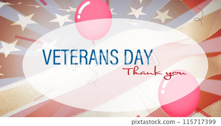 Composition of veterans day thank you text, with red balloons and stripes over american flag 115717399