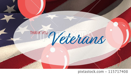 Composition of thank you veterans text, with red balloons over american flag Composition of thank you veterans text, with red balloons over american flag 115717408