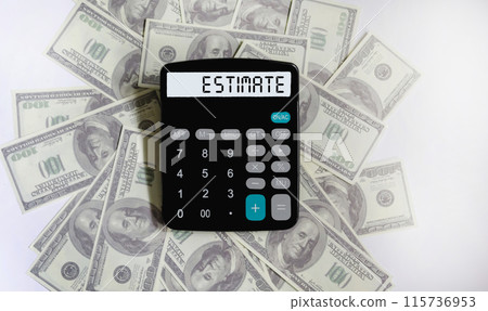On the calculator is the word VALUATION on dollar bills. Cost calculation or estimation concept 115736953