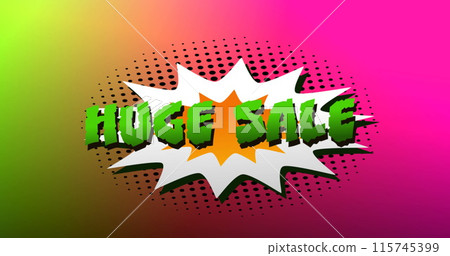 Image of the words Huge Sale in green letters on a white explosion on pink to yellow background 4k 115745399