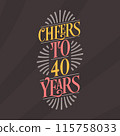 Cheers to 40 years, 40th birthday celebration 115758033