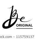 Be Original black text. Modern calligraphy. Hand lettering inscription. Vector illustration 115759137