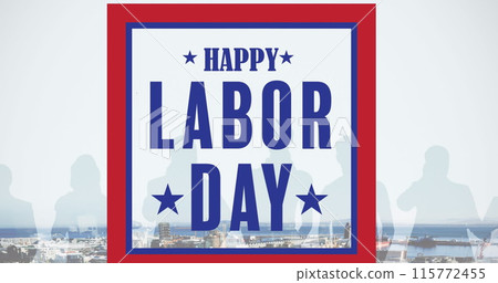 Image of happy labor day text over silhouettes of people and cityscape 115772455