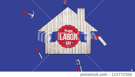 Image of happy labor day text over tools icons and house 115772508