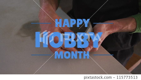 Image of happy hobby month text over caucasian man forming pottery Image of happy hobby month text over caucasian man forming pottery 115773513