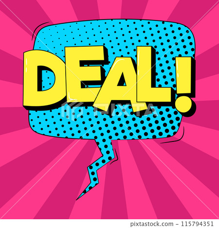 Deal retro comic speech bubble in trendy pop art style. Bright cartoon message. 115794351