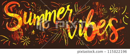 Summer vibes - lettering calligraphy text with florals decoration. Orange and brown colored 115822196