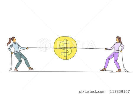 Single one line drawing two businesswomen fighting over a coin with a dollar symbol. Compete for slightest profit. Tight competition in the business world. Continuous line design graphic illustration Single one line drawing two businesswomen fighting over a coin with a dollar symbol. Compete for slightest profit. Tight competition in the business world. Continuous line design graphic illustration 115839167