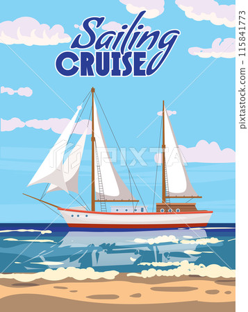 Sailboat Summer Cruise poster retro, sailing ship on the ocean, sea. Tropical cruise, summertime travel vacation. Vector illustration vintage 115841773