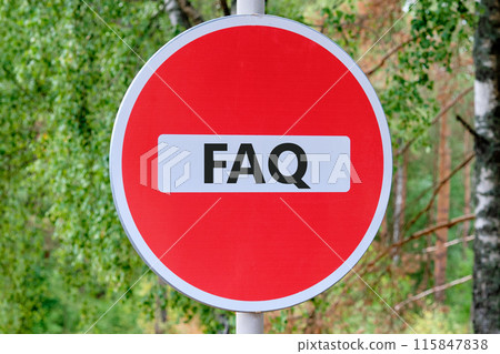 FAQ words. Question and Answer concept. FAQ written on the sign entry is prohibited against the background of the forest FAQ words. Question and Answer concept. FAQ written on the sign entry is prohibited against the background of the forest 115847838