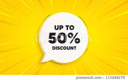 Up to 50 percent discount. Speech bubble sunburst banner. Sale offer price sign. Special offer symbol. Save 50 percentages. Discount tag chat speech message. Yellow sun burst background. Vector 115889279