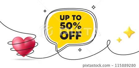 Up to 50 percent off sale. Continuous line art banner. Discount offer price sign. Special offer symbol. Save 50 percentages. Discount tag speech bubble background. Wrapped 3d heart icon. Vector 115889280