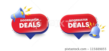 Doorbuster deals tag. Speech bubbles with 3d bell, megaphone. Special offer price sign. Advertising discounts symbol. Doorbuster deals chat speech message. Red offer talk box. Vector 115889855