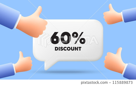 60 percent discount tag. 3d speech bubble banner with like hands. Sale offer price sign. Special offer symbol. Discount chat speech message. 3d offer talk box. Vector 60 percent discount tag. 3d speech bubble banner with like hands. Sale offer price sign. Special offer symbol. Discount chat speech message. 3d offer talk box. Vector 115889873