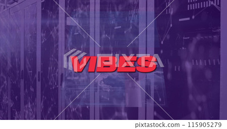 Image of vibes text with network of connections and data processing over server room 115905279