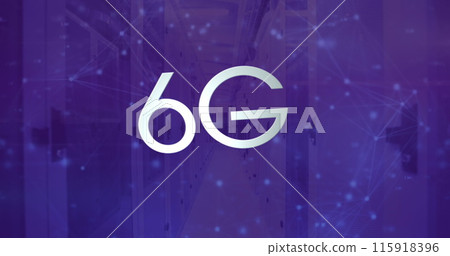 Image of 6g text and network of connetcions over server room Image of 6g text and network of connetcions over server room 115918396
