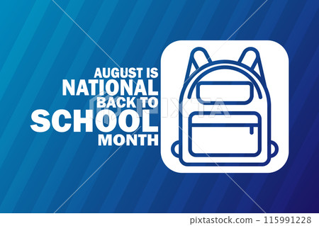 August is National Back to School Month 115991228