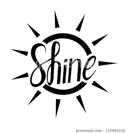 Shine word with sun handwritten black color. Motivational positive fashion text. Vector clipart sign 115992320