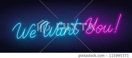 We want you neon script sign on brick wall background. 115995371
