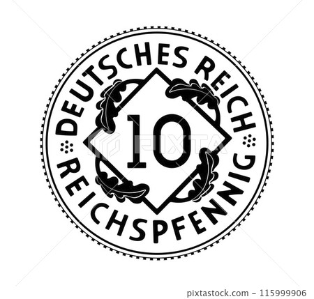 10 Reichspfennig, Deutsches Reich of Germany outlined in vector. The coin is depicted in black and white. Vector. 115999906