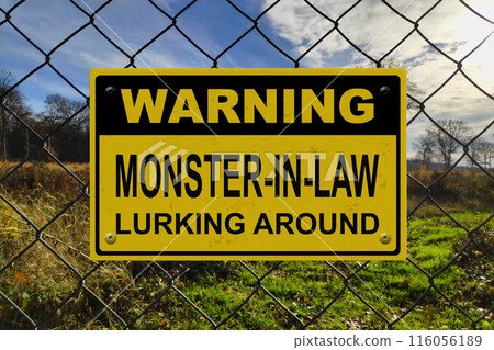 Warning - Monster-in-law lurking around 116056189