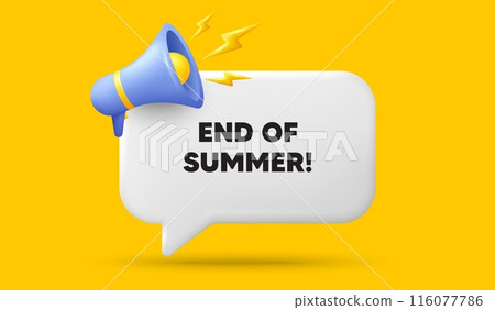 End of Summer Sale. 3d speech bubble banner with megaphone. Special offer price sign. Advertising Discounts symbol. End summer chat speech message. 3d offer talk box. Vector 116077786