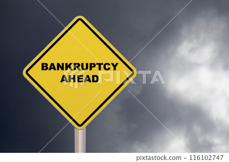 Bankruptcy Ahead - Crossing sign Bankruptcy Ahead - Crossing sign 116102747