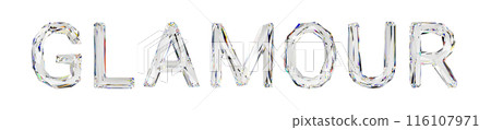 Glamour word arranged by letters made of natural transparent diamond-like material 116107971