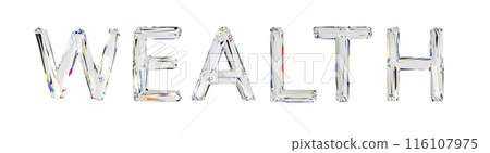 Wealth word arranged by letters made of natural transparent diamond-like material Wealth word arranged by letters made of natural transparent diamond-like material 116107975