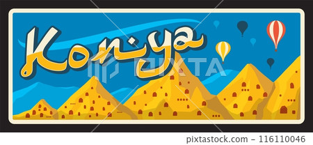 Konya city in central Turkey in Konia province or ili. Vector travel plate, vintage tin sign, retro postcard design. Turkiye territory or area, plaque with hot air balloons and hills landscape 116110046