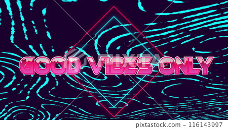 Image of good vibes only text on rhombuses with circular pattern over black background Image of good vibes only text on rhombuses with circular pattern over black background 116143997