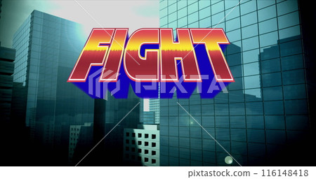Image of fight text over digital cityscape 116148418