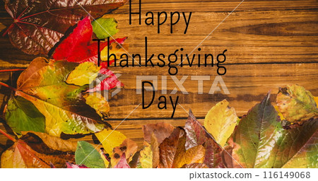 Image of happy thanksgiving day text over leaves 116149068
