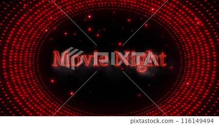 Image of movie night text in red neon over oval pattern of red flashing light spots 116149494