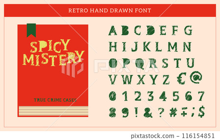 Drawn font with pencil shading texture. Handwritten Original Typeface Inspired by Vintage Pulp Books, Magazine Covers, B-Movies and Horror Films. Trendy vector typography. Drawn font with pencil shading texture. Handwritten Original Typeface Inspired by Vintage Pulp Books, Magazine Covers, B-Movies and Horror Films. Trendy vector typography. 116154851