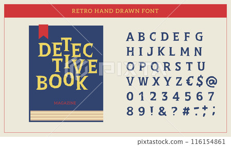 Hand drawn rough font Inspired by retro Pulp Book and Magazine Covers. Vector illustration. Hand drawn rough font Inspired by retro Pulp Book and Magazine Covers. Vector illustration. 116154861