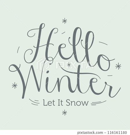 Hello Winter Let It Snow handlettering inscription Hello Winter Let It Snow handlettering inscription 116161180