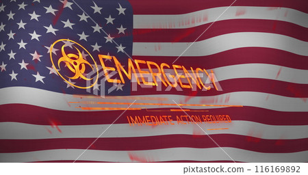 Image of emergency text banner with biohazard symbol against waving usa flag background Image of emergency text banner with biohazard symbol against waving usa flag background 116169892