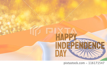 The India Independence Day text on flag for holiday concept 3d rendering. The India Independence Day text on flag for holiday concept 3d rendering. 116171547