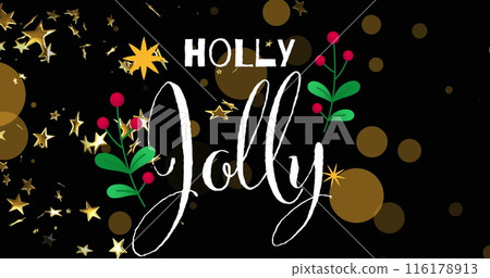 Image of holly jolly text over stars and spots 116178913