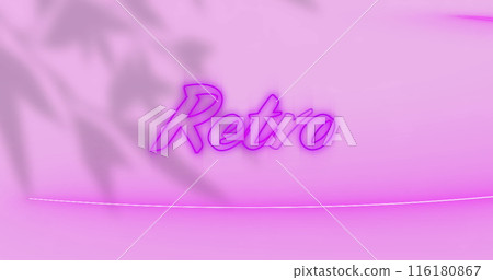Image of pink neon retro text over shadows on pink wall 116180867