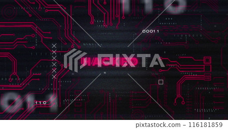 Image of binary codes over hacked text in circuit board pattern against black background 116181859