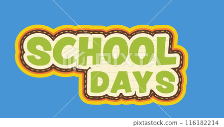 Image of school days text moving on blue background 116182214