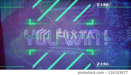 Image of you win text over data processing 116183677