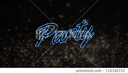Neon sign reading Party glowing against starry background Neon sign reading Party glowing against starry background 116186152