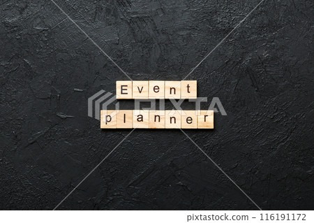 EVENT PLANNER word written on wood block. EVENT PLANNER text on cement table for your desing, concept EVENT PLANNER word written on wood block. EVENT PLANNER text on cement table for your desing, concept 116191172